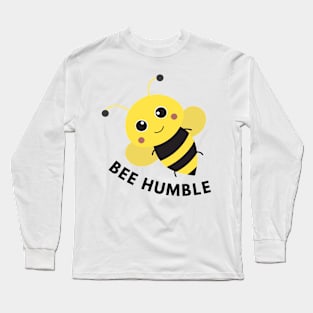 BEE HUMBLE Long Sleeve T-Shirt